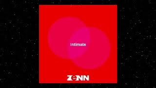 ZeNN  Intimate [upl. by Dowell969]