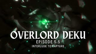 Overlord Deku Ep 55 Interlude to Rapture IzuMomo [upl. by Ressan]