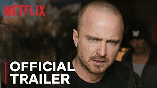 El Camino A Breaking Bad Movie  Official Trailer  Netflix [upl. by Una]