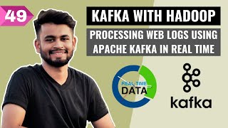 Processing web logs using Apache Kafka  Big Data Hadoop Full Course [upl. by Acilegna383]