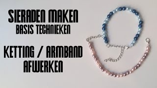 Ketting of Armband Afwerken  Sieraden Maken Basistechnieken [upl. by Brom24]