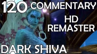 Final Fantasy X HD Remaster  100 Commentary Walkthrough  Part 120  Dark Shiva [upl. by Euhc65]