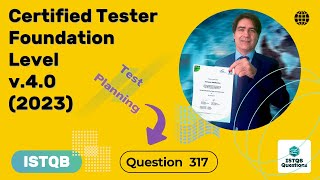 ISTQB Foundation level v40 2023 Question 317 [upl. by Eissat]