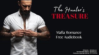 Mafia Romance Audiobook  Hunters Treasure audiobook booktube romance books romancebooks [upl. by Defant]