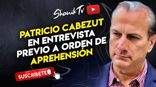 Patricio Cabezut en entrevista previo a orden de aprehensión  PROGRAMA COMPLETO  010424 [upl. by Eonak620]