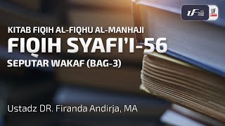 Fiqih Syafii 56 Seputar Wakaf Bag3  Ustadz Dr Firanda Andirja MA [upl. by Anilemrac]