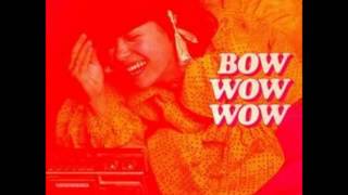 Bow Wow WowC30 C60 C90 Go [upl. by Krein]