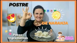 COMO hacer POSTRE de NARANJA🍊 POSTRE DUCALES [upl. by Lehcer682]