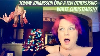 Tommy Johansson and a few others sing White Christmas REACTION [upl. by Marlyn243]