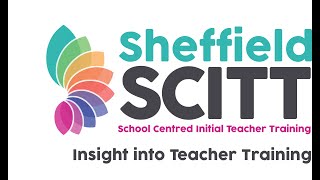 The Sheffield SCITT Insight into Teacher Training [upl. by Farr371]