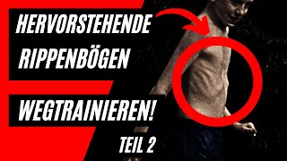 Hervorstehende RIPPENBÖGEN bei TRICHTERBRUST WEGTRAINIEREN Übungen gegen Pectus Rib Flare Teil 2 [upl. by Annaehs]