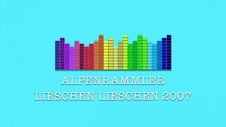 Alpenrammler  Lieschen Lieschen 2007 [upl. by Hurlow]