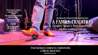 A FAMILY TRADITION  Country Musics Next Generation  The 2023 Nashville Concert [upl. by Anahsar]