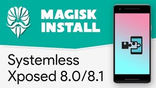 Magisk Module Install Systemless Xposed on Oreo 8081 [upl. by Nahsor462]