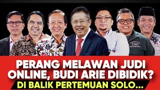 PERANG MELAWAN JUDI ONLINE BUDI ARIE DIBIDIK  DIBALIK PERTEMUAN SOLO [upl. by Akiemaj124]