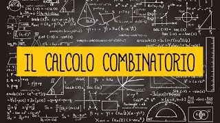 IL CALCOLO COMBINATORIO Disposizioni  Permutazioni  Combinazioni  semplici e con ripetizione [upl. by Marie-Ann]