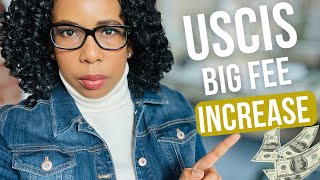 USCIS Big Fee Increase Coming Soon [upl. by Irbua]