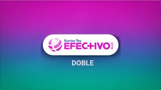 🎉 34º Sorteo Tec Efectivo Plus Doble [upl. by Annij]