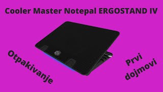 Cooler Master Notepal ERGOSTAND IV Vrhunski Notebook Cooler Otpakivanje i prvi dojmovi [upl. by Asher]