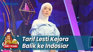 Balik ke Indosiar Tarif Lesti Kejora Istri Rizky Billar Sempat Dikuak Irfan Hakim  Fame amp Frame [upl. by Gnauq85]