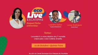 Eco Live Escarpas  Corumbá IV o novo destino de 2° Moradia e lazer para o eixo Goiânia  Brasília [upl. by Adnohsek]