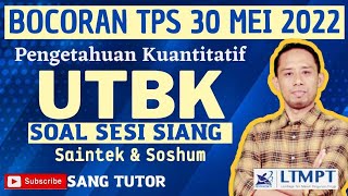 PART 2 BOCORAN SOAL UTBK 2022 TGL UJIAN 30 MEI  TPS PENGETAHUAN KUANTITATIF [upl. by Craddock]