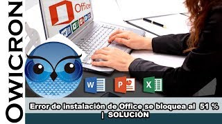 ✅ Error de instalación de Office se bloquea al 51   SOLUCIÓN [upl. by Bobbie]