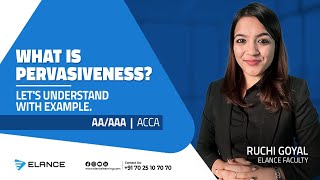 What is Pervasiveness  Lets understand with Example  Ruchi Goyal ACCA Faculty  AAAAA  Elance [upl. by Newhall]