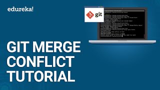 Git Merge Conflict Tutorial  Resolving Merge Conflicts In Git  DevOps Training  Edureka [upl. by Sturrock]