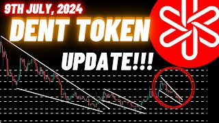 Dent Token Crypto Coin Update  9th July 2024 [upl. by Carma]