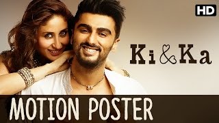 Ki amp Ka Official Motion Poster  Kareena Kapoor Arjun Kapoor  R Balki [upl. by Lednem]