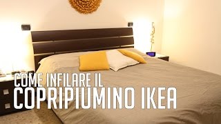 La casalinga disperata COME INFILARE IL COPRIPIUMINO IKEA  Verdewasabii [upl. by Townie]