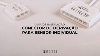 CONECTOR DE DERIVAÇÃO 12V24V para SENSORES INDIVIDUAIS Nordecor [upl. by Noby]