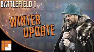 Battlefield 1 Winter Update is Here Patch Changes and Additions [upl. by Harned]