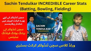 Sachin Tendulkars INCREDIBLE Career Stats  Batting Bowling amp Fielding [upl. by Nairda]