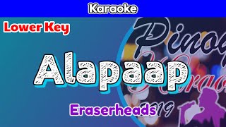 Alapaap by Eraserheads Karaoke  Lower Key [upl. by Oigolue851]