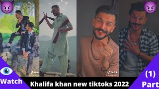 Khalifa khan new tiktok videos 2022 part 1  khalifa khan attitude videos  FUNNY TIKTOKER [upl. by Watt]