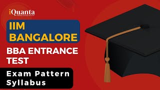 IIM Bangalore BBA Test Syllabus  Exam Pattern [upl. by Knutson]