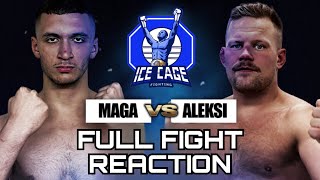 MAGA VS ALEKSI  Reaktio  Ice Cage Fighting [upl. by Arait]