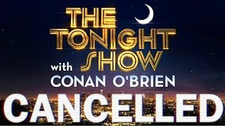 Cancelled  The Tonight Show With Conan OBrien [upl. by Arahk]