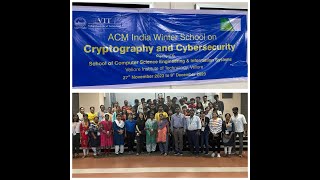 ACM India VIT Winter School on Cryptography and Cybersecurity 2023 [upl. by Eeneg310]