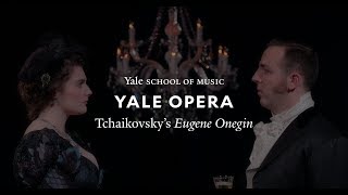 Yale Opera presents Eugene Onegin 2019 [upl. by Ehav]