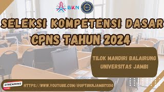 BALAIRUNG UNIV JAMBI  KAMIS 24 OKTOBER 2024  SESI 2  🔴LIVE SCORE SKD CPNS TAHUN 2024 [upl. by Anitnas]