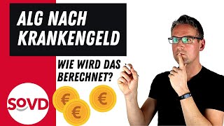 ALG nach Krankengeld  wie wird das berechnet [upl. by Ynalem]