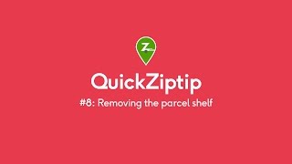 QuickZiptip 8  Removing the parcel shelf [upl. by Nhguavahs]