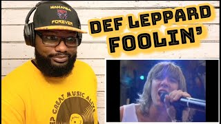 Def Leppard  Foolin’  REACTION [upl. by Garges]