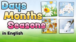 The days months and seasons in English for kids [upl. by Lyndsey504]