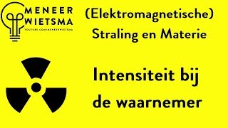 Natuurkunde uitleg Elektromagnetische Straling 12 Intensiteit bij de waarnemer [upl. by Enomar]