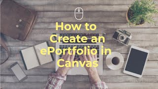 How to create an ePortfolio in Canvas  Canvas Tutorial [upl. by Wauters]