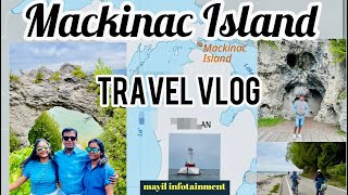 Mackinac Island l Travel Vlog l MayilInfotainment l Explore l Vibes l Fun l Cruise l Trip [upl. by Esinej]